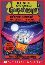 Title: Return to the Carnival of Horrors (Give Yourself Goosebumps #22), Author: R. L. Stine