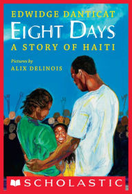 Title: Eight Days: A Story of Haiti, Author: Edwidge Danticat