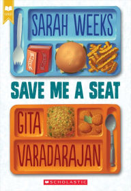 Title: Save Me a Seat, Author: Sarah Weeks