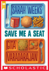 Title: Save Me a Seat (Scholastic Gold), Author: Sarah Weeks