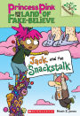 Jack and the Snackstalk (Princess Pink and the Land of Fake-Believe Series #4)