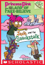 Jack and the Snackstalk (Princess Pink and the Land of Fake-Believe Series #4)