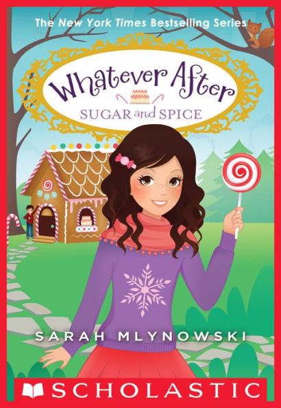 Sugar and Spice (Whatever After Series #10)