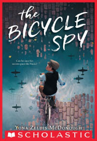 Title: The Bicycle Spy, Author: Yona Zeldis McDonough