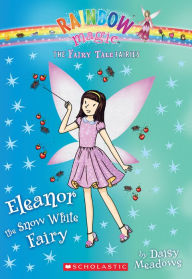 Title: Eleanor the Snow White Fairy (Rainbow Magic: Fairy Tale Fairies Series #2), Author: Daisy Meadows