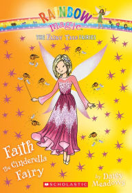 Title: Faith the Cinderella Fairy (Rainbow Magic: Fairy Tale Fairies Series #3), Author: Daisy Meadows