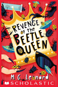 Title: Revenge of the Beetle Queen, Author: M. G. Leonard