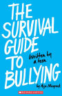 The Survival Guide to Bullying: Written by a Teen (Revised edition): Written by a Teen