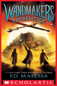 Title: Wandmaker's Apprentice, Author: Ed Masessa