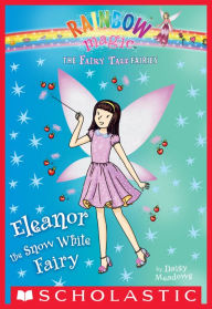 Title: Eleanor the Snow White Fairy (Rainbow Magic: Fairy Tale Fairies Series #2), Author: Daisy Meadows