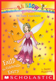 Title: Faith the Cinderella Fairy (Rainbow Magic: Fairy Tale Fairies Series #3), Author: Daisy Meadows