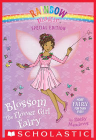 Blossom the Flower Girl Fairy (Rainbow Magic: Special Edition)