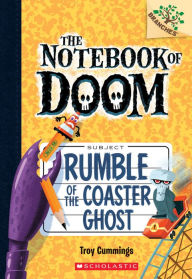 Title: Rumble of the Coaster Ghost (The Notebook of Doom Series #9), Author: Troy Cummings