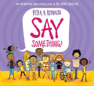 Title: Say Something!, Author: Peter H. Reynolds
