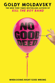 Title: No Good Deed, Author: Goldy Moldavsky