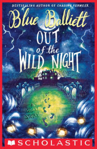 Title: Out of the Wild Night, Author: Blue Balliett