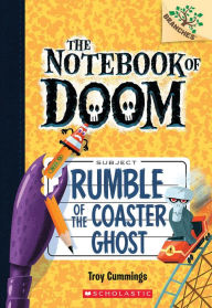 Title: Rumble of the Coaster Ghost (The Notebook of Doom Series #9), Author: Troy Cummings
