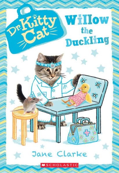 Willow the Duckling (Dr. KittyCat Series #4)
