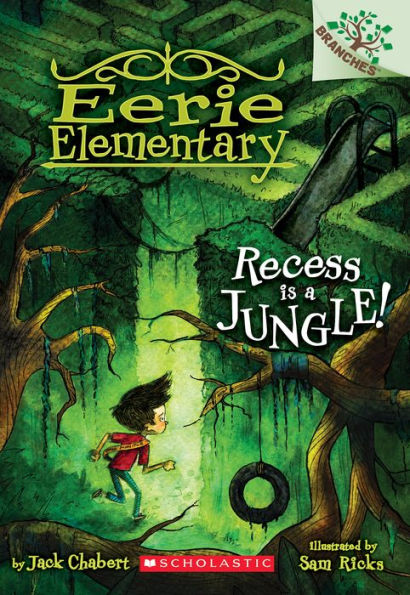 Recess Is a Jungle! (Eerie Elementary Series #3)