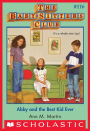 Abby and the Best Kid Ever (The Baby-Sitters Club Series #116)