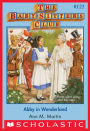 Abby in Wonderland (The Baby-Sitters Club Series #121)