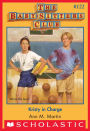 Kristy in Charge (The Baby-Sitters Club Series #122)