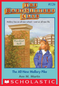 Title: All-New Mallory Pike (The Baby-Sitters Club Series #126), Author: Ann M. Martin