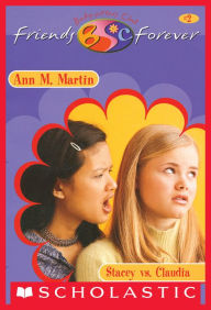 Title: Stacey vs. Claudia (The Baby-Sitters Club Friends Forever Series #2), Author: Ann M. Martin