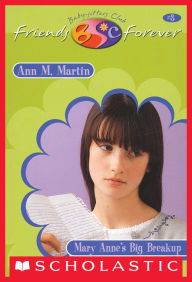 Title: Mary Anne's Big Breakup (The Baby-Sitters Club Friends Forever Series #3), Author: Ann M. Martin