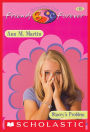 Stacey's Problem (The Baby-Sitters Club Friends Forever Series #10)