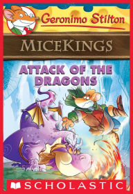 Title: Attack of the Dragons (Geronimo Stilton Micekings Series #1), Author: Geronimo Stilton