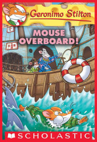 Title: Mouse Overboard! (Geronimo Stilton Series #62), Author: Geronimo Stilton