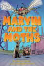 Marvin and the Moths