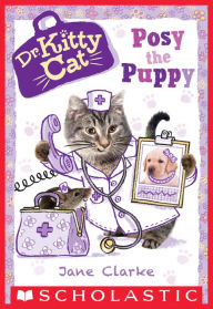 Title: Posy the Puppy (Dr. KittyCat Series #1), Author: Jane Clarke
