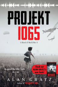 Title: Projekt 1065: A Novel of World War II, Author: Alan Gratz