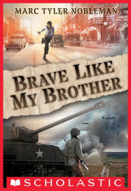 Title: Brave Like My Brother, Author: Marc Tyler Nobleman