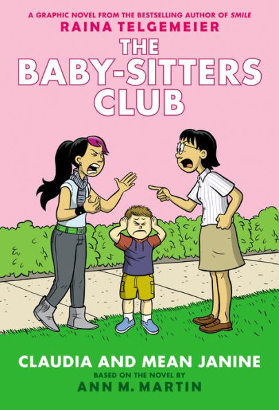 Claudia and Mean Janine (Full-Color Edition) (The Baby-Sitters Club Graphix Series #4)