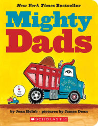 Title: Mighty Dads, Author: Joan Holub
