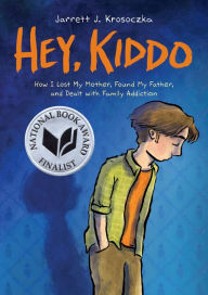Download english book free Hey, Kiddo by Jarrett J. Krosoczka 9780545902489 FB2