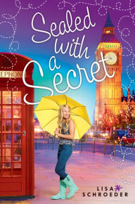 Title: Sealed with a Secret, Author: Lisa Schroeder