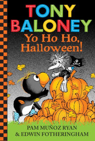 Title: Tony Baloney Yo Ho Ho, Halloween!, Author: Pam Muñoz Ryan