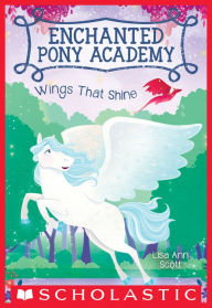Title: Wings That Shine, Author: Lisa Ann Scott