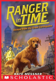 Title: Escape from the Great Earthquake (Ranger in Time Series #6), Author: Kate Messner