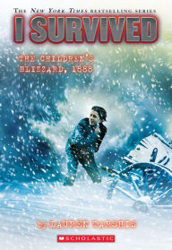 Title: I Survived the Children's Blizzard, 1888 (I Survived #16), Author: Lauren Tarshis