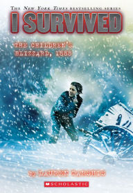 Title: I Survived the Children's Blizzard, 1888 (I Survived Series #16), Author: Lauren Tarshis