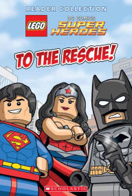 Title: Lego DC Super Heroes: To the Rescue!, Author: Scholastic