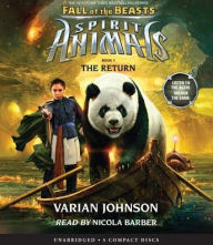 Title: The Return (Spirit Animals: Fall of the Beasts Series #3), Author: Varian Johnson