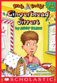 Title: Gingerbread Jitters (Ready, Freddy! 2nd Grade #6), Author: Abby Klein