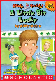 Title: A Little Bit Lucky (Ready, Freddy! 2nd Grade #7), Author: Abby Klein