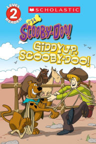 Title: Giddyup, Scooby (Scooby-Doo: Reader), Author: Scholastic